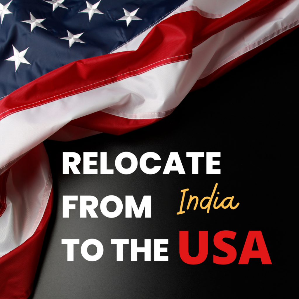 relocate from india to the usa